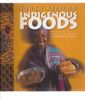 (*NEW ARRIVAL*) (African) Bomme Basemzansi. South African Indigenous Foods: A Collection of Recipes of Indigenous Foods, Prepared by Generations of Women of the Region